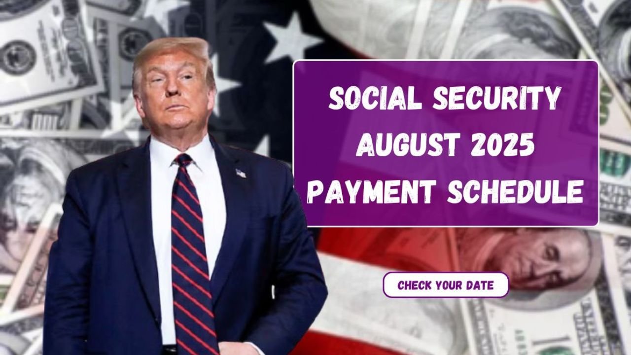 Social Security August 2025 Payment Schedule Dates, Overpayment Deductions, and More