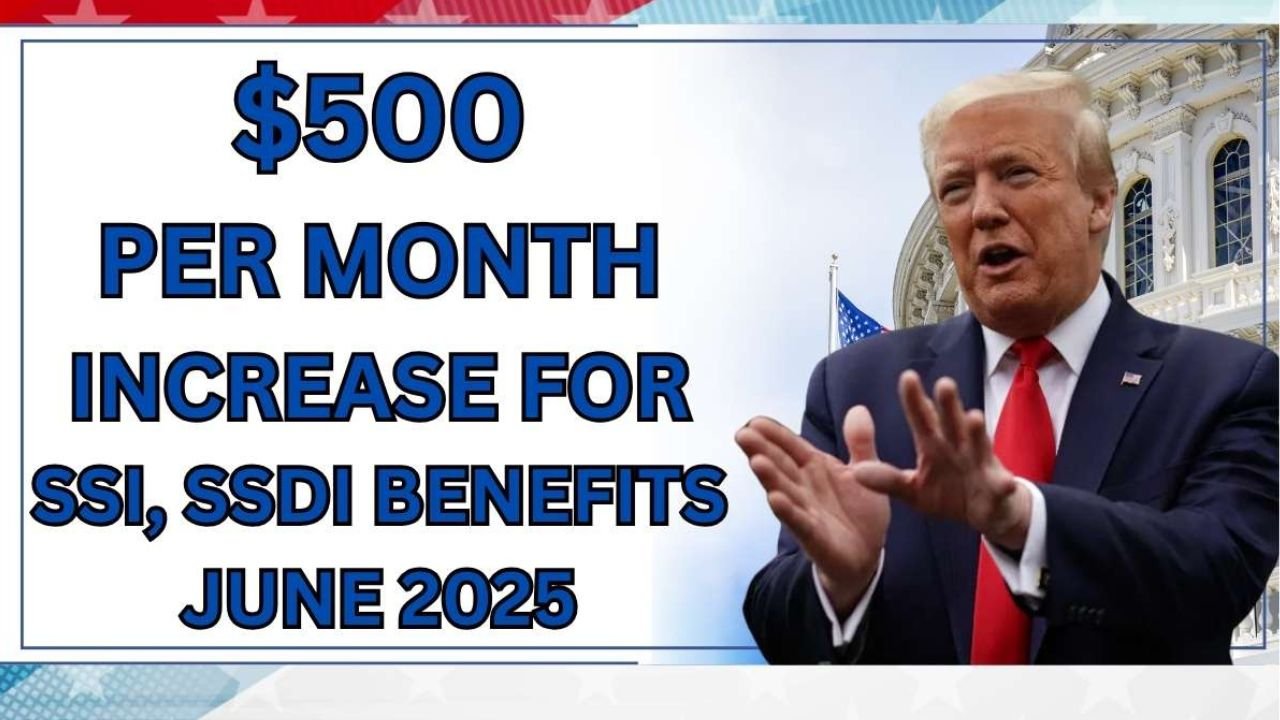$500 Per Month Increase For SSI, SSDI Benefits In June 2025 – Who Qualifies?
